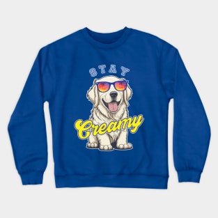 English Cream Golden Retriever - Stay Creamy Crewneck Sweatshirt